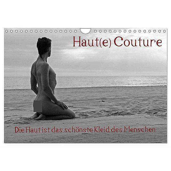 Haut(e) Couture (Wandkalender 2024 DIN A4 quer), CALVENDO Monatskalender, nudio