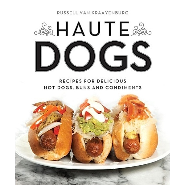 Haute Dogs, Russell van Kraayenburg