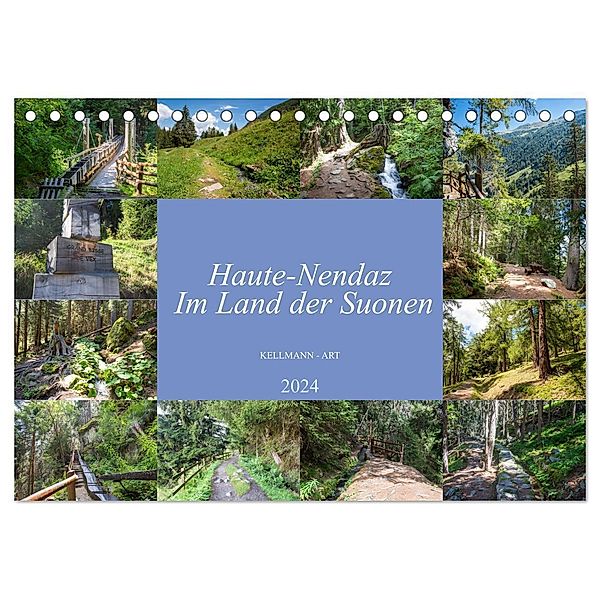 Haute-Nendaz- Im Land der Suonen (Tischkalender 2024 DIN A5 quer), CALVENDO Monatskalender, Stefanie und Philipp Kellmann