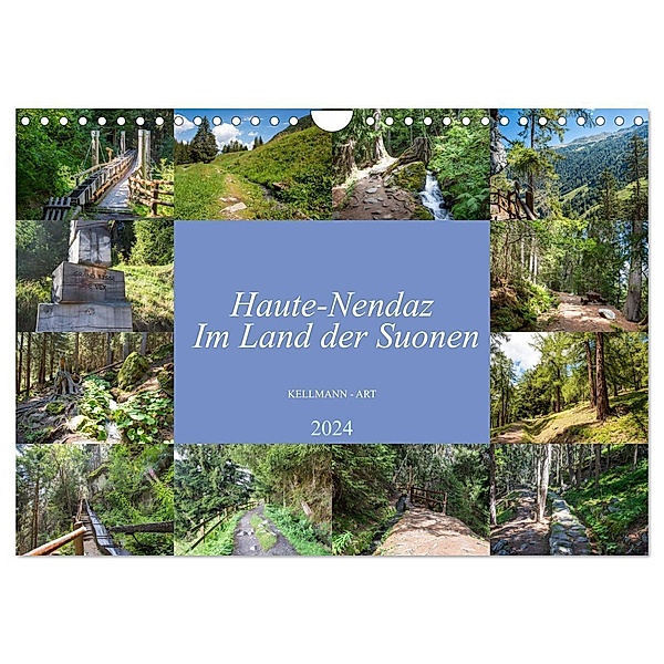 Haute-Nendaz- Im Land der Suonen (Wandkalender 2024 DIN A4 quer), CALVENDO Monatskalender, Stefanie und Philipp Kellmann