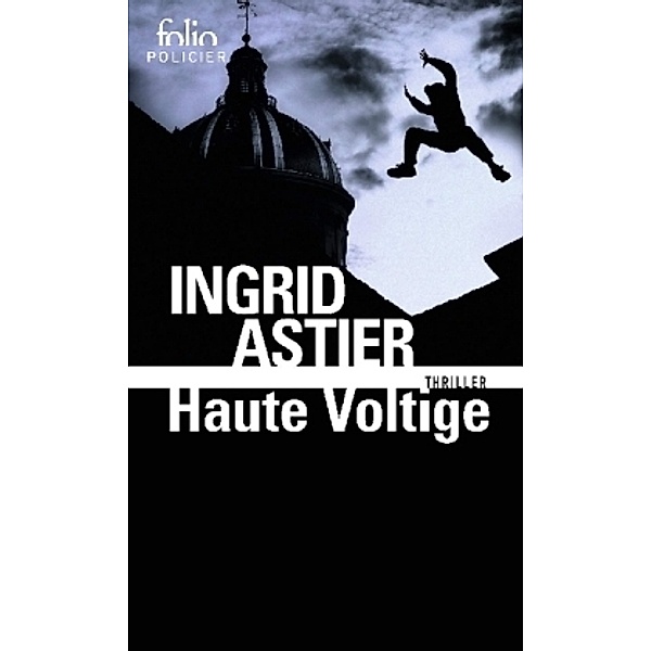 Haute voltige, Ingrid Astier