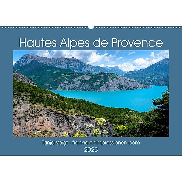 Hautes Alpes de Provence (Wandkalender 2023 DIN A2 quer), Tanja Voigt