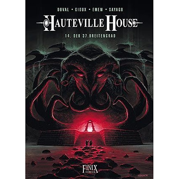 Hauteville House - Der 37. Breitengrad, Fred Duval, Thierry Gioux, Nuria Sayago