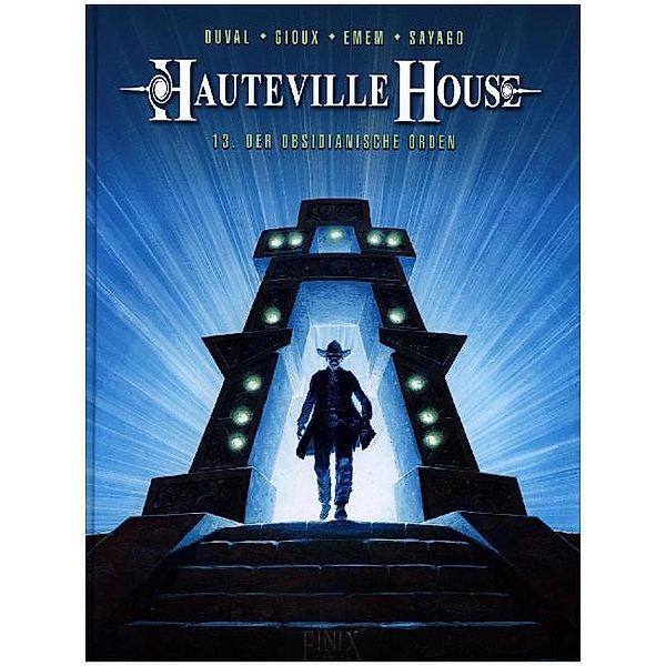 Hauteville House / Hauteville House - Der Orden des Obsidian, Fred Duval, Thierry Gioux, Nuria Sayago
