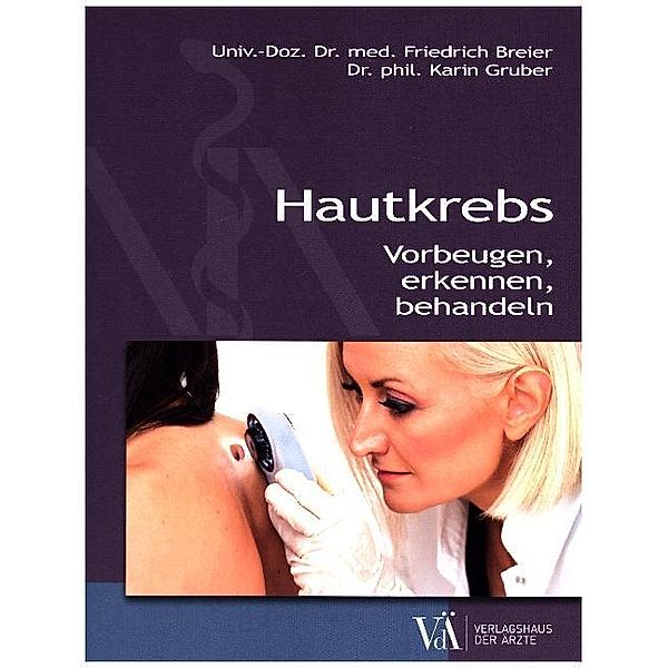 Hautkrebs, Friedrich Breier, Karin Gruber