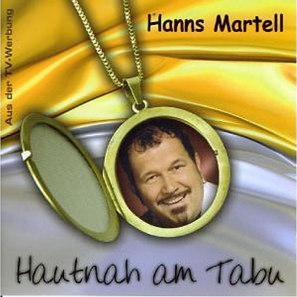 Hautnah Am Tabu, Hanns Martell