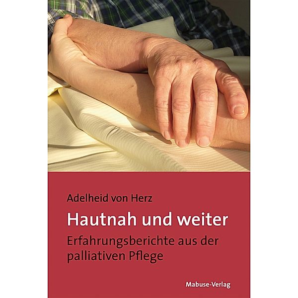 Hautnah und weiter, Adelheid von Herz