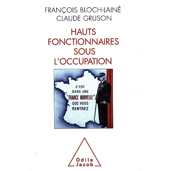 Hauts Fonctionnaires sous l'Occupation, Bloch-Laine Francois Bloch-Laine