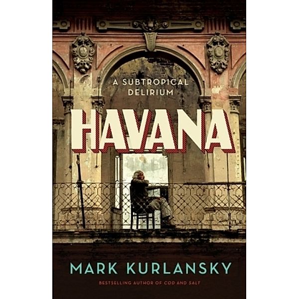 Havana, Mark Kurlansky