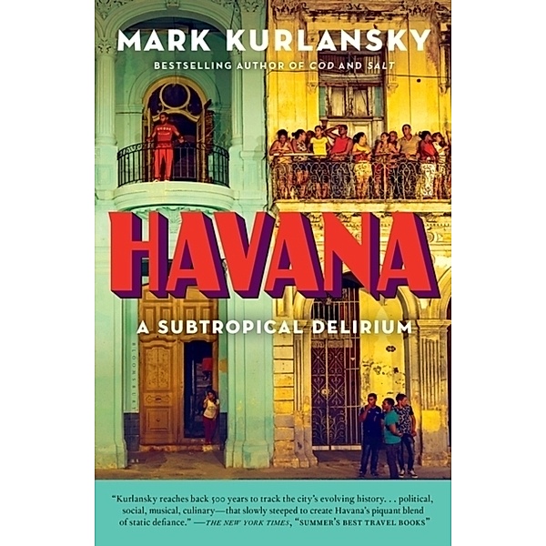 Havana, Mark Kurlansky