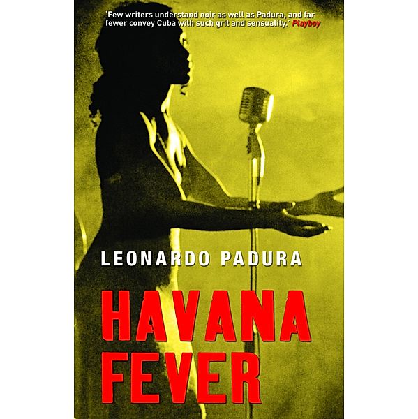 Havana Fever / Mario Conde Investigates Bd.0, Leonardo Padura