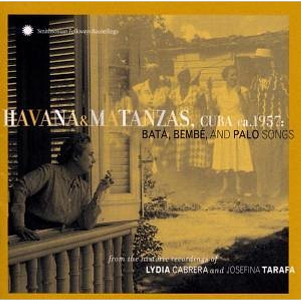 Havana & Matanzas, Cuba, Ca. 1957: Batá, Bembé, An, Lydia & Tarafa,Josefin Cabrera