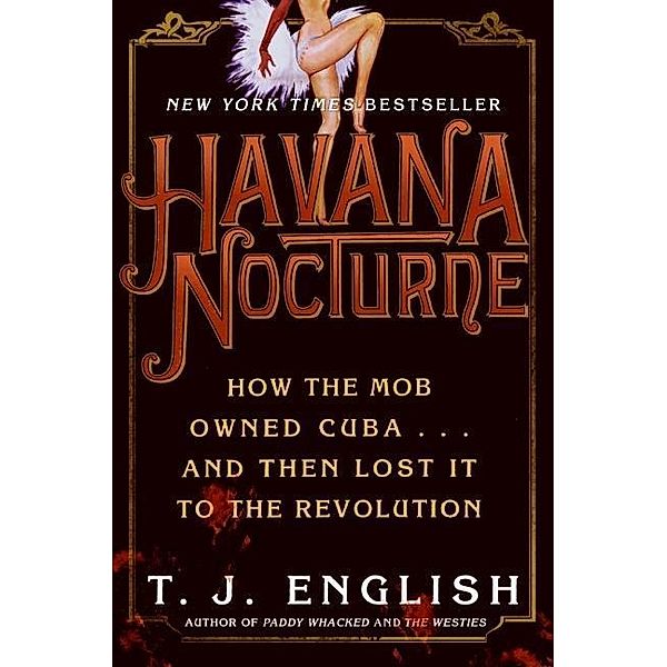 Havana Nocturne, T. J. English