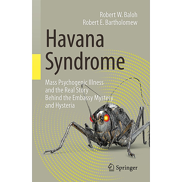 Havana Syndrome, Robert W. Baloh, Robert E. Bartholomew