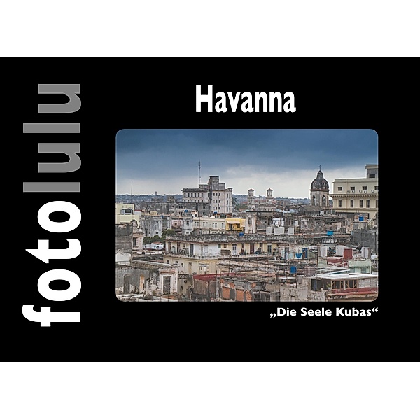 Havanna, Fotolulu