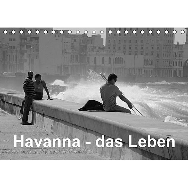 Havanna - das Leben (Tischkalender 2018 DIN A5 quer), Udo Pagga