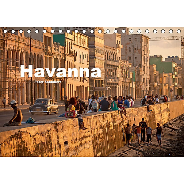 Havanna (Tischkalender 2019 DIN A5 quer), Peter Schickert