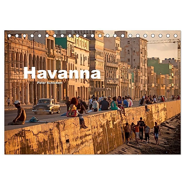 Havanna (Tischkalender 2024 DIN A5 quer), CALVENDO Monatskalender, Peter Schickert