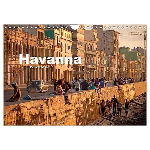 Havanna (Wandkalender 2024 DIN A4 quer), CALVENDO Monatskalender, Peter Schickert