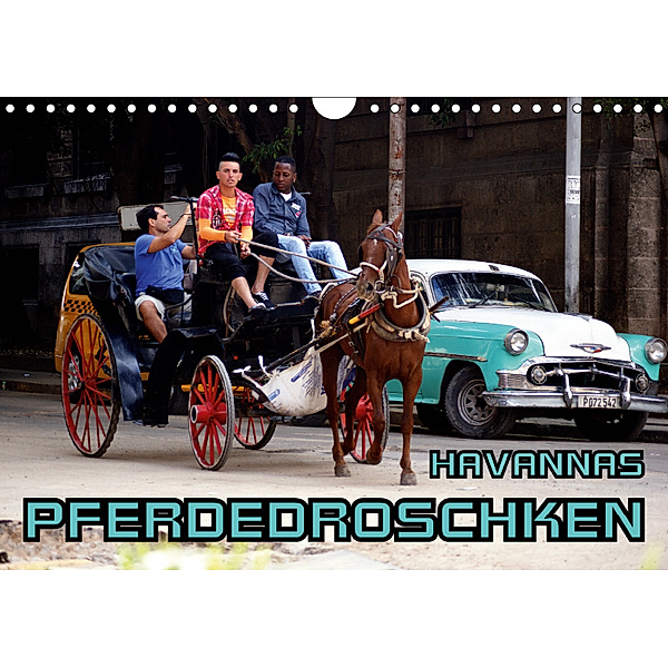 Havannas Pferdedroschken (Wandkalender 2019 DIN A4 quer), Henning von Löwis of Menar