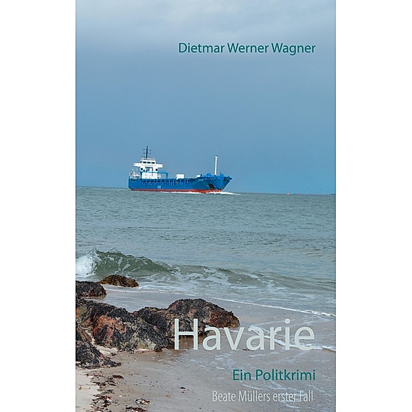 Havarie, Dietmar Werner Wagner
