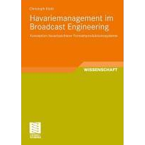 Havariemanagement im Broadcast Engineering / Schriften zur Medienproduktion, Christoph Kloth