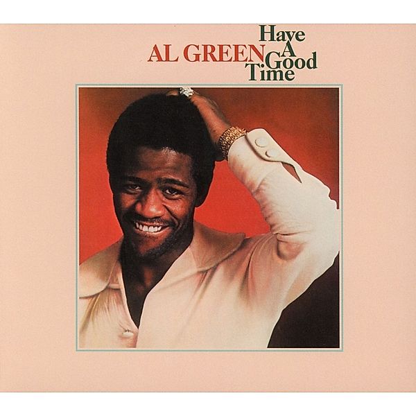 Have A Good Time, Al Green