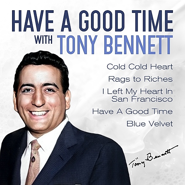 Have A Good Time With Tony Bennett, Tony Bennett
