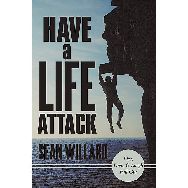Have a Life Attack, Sean Willard
