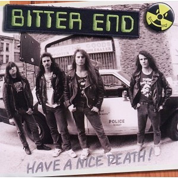 Have A Nice Death-Meet Your Maker, Bitter End