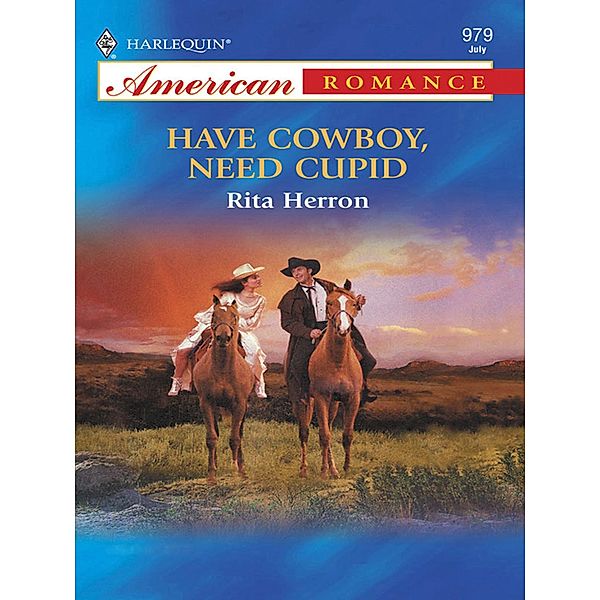 Have Cowboy, Need Cupid, Rita Herron