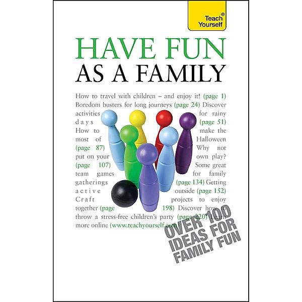 Have Fun as a Family: Teach Yourself / Teach Yourself, Debbie Musselwhite