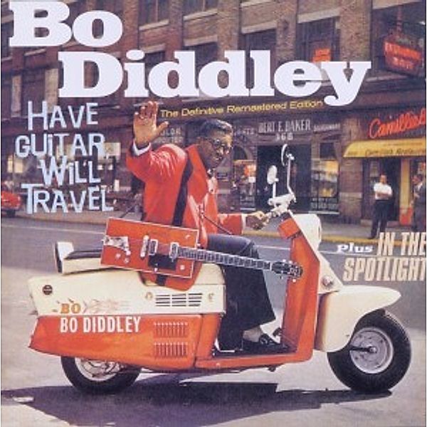Have Guitar.../In The Spotlight, Bo Diddley