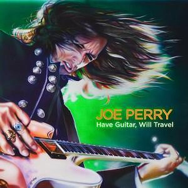 Have Guitar Will Travel, Joe Perry