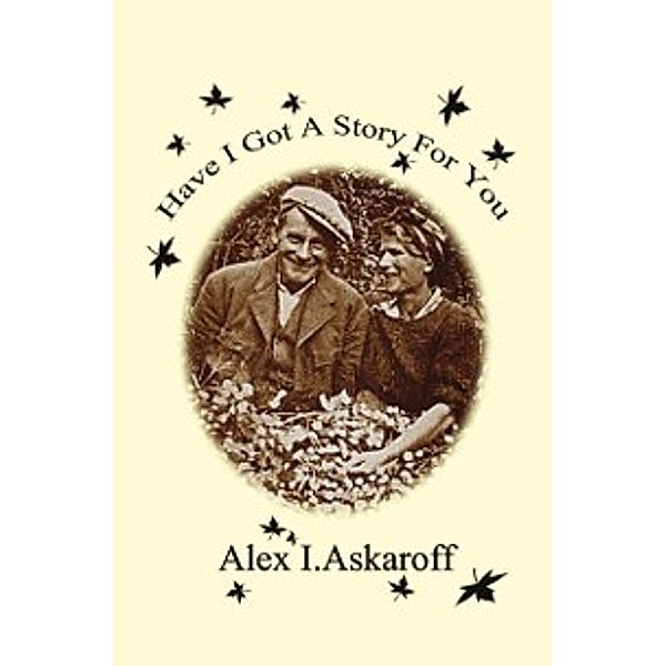 Have I Got A Story For You, Alex Askaroff