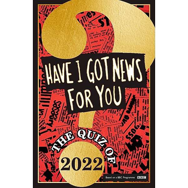 Have I Got News For You: The Quiz of 2022, Have I Got News For You