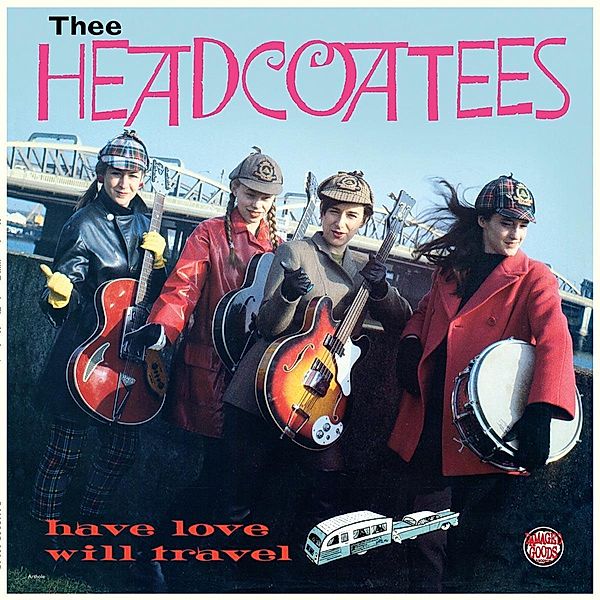 HAVE LOVE WILL TRAVEL, Thee Headcoatees