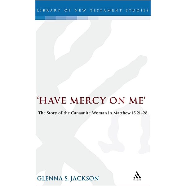 Have Mercy on Me, Glenna Jackson