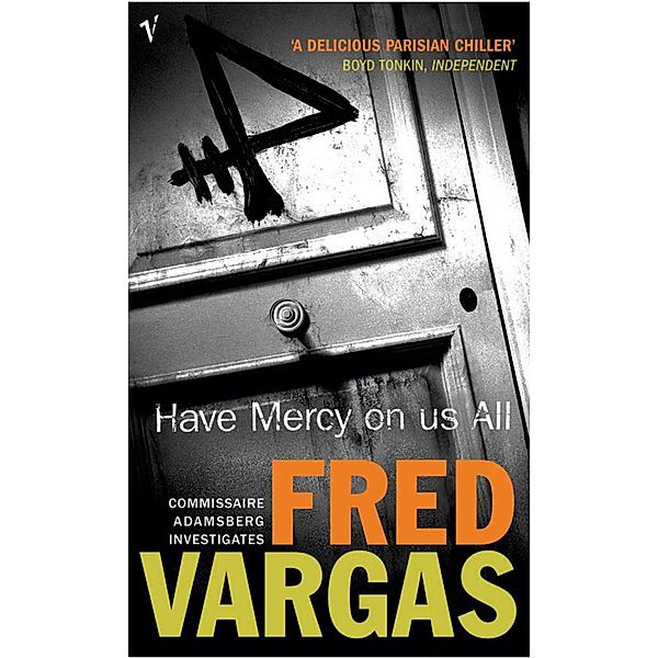 Have Mercy on Us All / Commissaire Adamsberg Bd.3, Fred Vargas