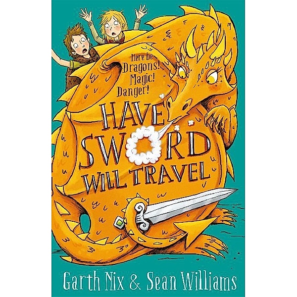 Have Sword, Will Travel, Garth Nix, Sean Williams