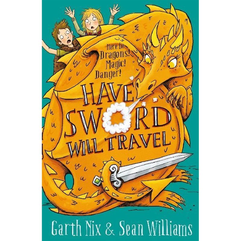 Image of Have Sword, Will Travel - Garth Nix, Sean Williams, Kartoniert (TB)