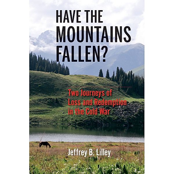Have the Mountains Fallen?, Jeffrey Lilley