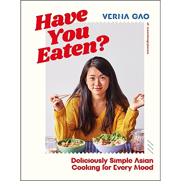 Have You Eaten?, Verna Gao