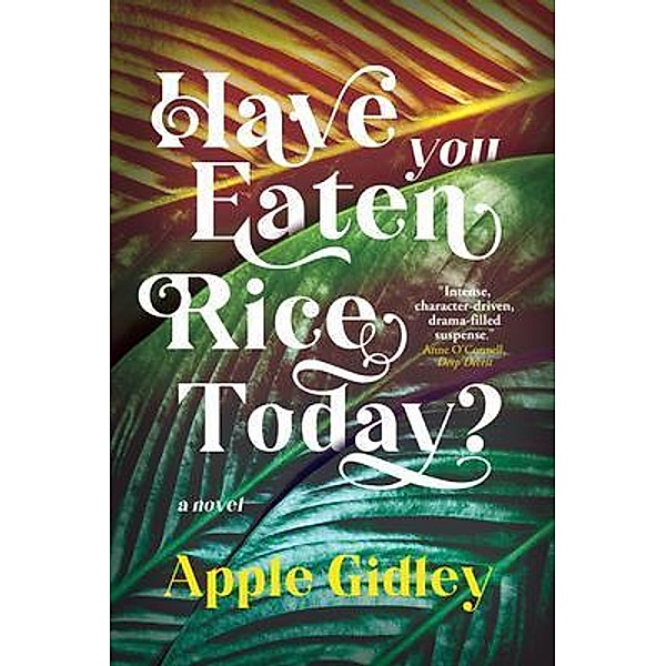 Have You Eaten Rice Today?, Apple Gidley