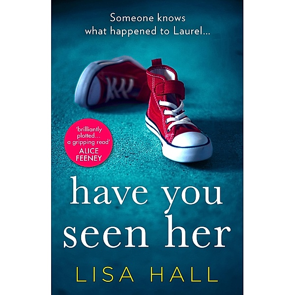 Have You Seen Her, Lisa Hall