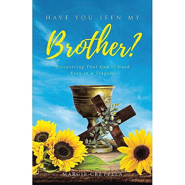 Have You Seen My Brother?, Margie Cretella