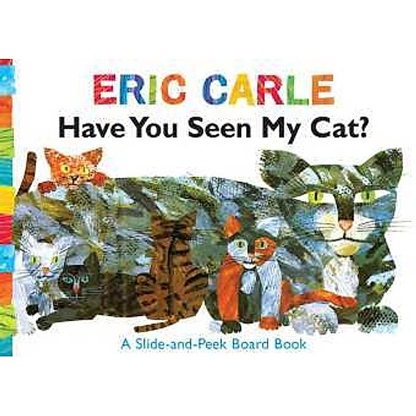 Have You Seen My Cat?, Eric Carle