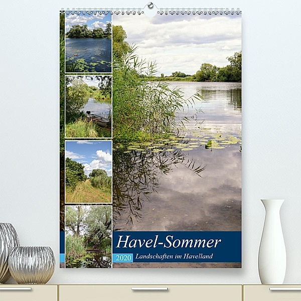 Havel-Sommer - Landschaften im Havelland (Premium-Kalender 2020 DIN A2 hoch), Anja Frost