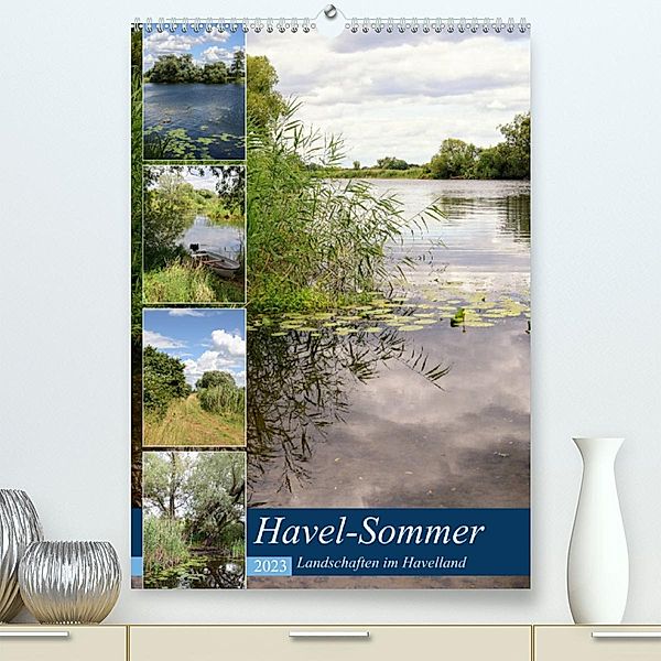 Havel-Sommer - Landschaften im Havelland (Premium, hochwertiger DIN A2 Wandkalender 2023, Kunstdruck in Hochglanz), Anja Frost