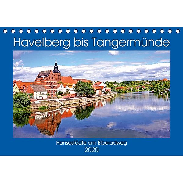 Havelberg bis Tangermünde (Tischkalender 2020 DIN A5 quer), Bate Bussenius